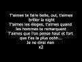 Complète le refrain suivant : "T'aimes te faire belle, oui, t'aimes briller la night, t'aimes les"