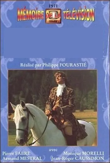 Mini-série française de six épisodes. Diffusée pour la première fois aux mois de juin et juillet 1972. On peut y entendre une célèbre complainte. Il s'agit de  :