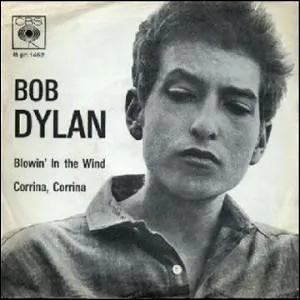 Bob Dylan : "Blowin in the wind" :