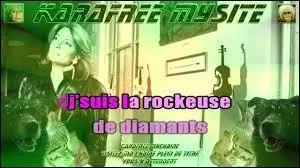 Quelle est cette chanteuse qui nous interprète en 1983 "La rockeuse de diamant" ?