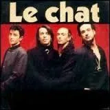 "Le Chat", sorti en 1992, est un single ayant connu un énorme succès. Le quatuor, interprète de cette chanson, dont la spécialité était le chant "a cappella", se nommait :