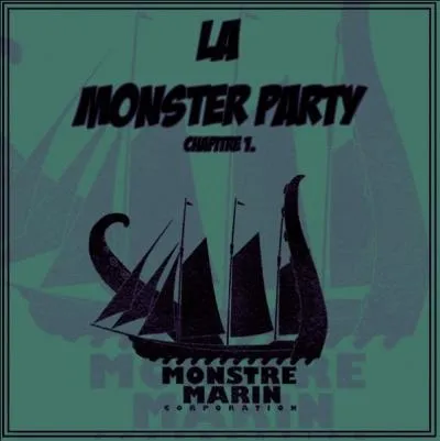 Qui n'est pas dans le label "Monstre Marin Corporation" ?