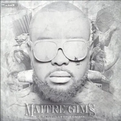 Quelle est la chanson la plus connue de Maître Gims ?