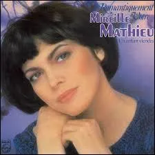 Que chanta Mireille Mathieu ?