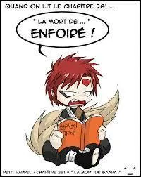 Attention, Gaara est en pleine lecture, il ne faut pas le perturber. Mais je crois quand même qu'il va arrêter, pourquoi ?