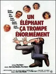 "Un éléphant ça trompe énormément" est un long-métrage français, sorti en 1976 et réalisé par Yves Robert. Dans ce film, la bande des quatre copains est constituée de Victor Lanoux, Claude Brasseur, Guy Bedos et :