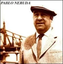 Pablo Neruda était écrivain, diplomate, homme politique et ...