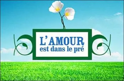 Et "L'amour est dans le pré" passe sur...