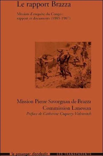 Le rapport Brazza (1905-1907) sur les conditions de vie dans les colonies du Congo est demandé par le ministère à Savorgnan de Brazza. Il est discuté au parlement. Quand parait-il ?