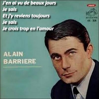 Alain Barrière nous chante cette superbe chanson en 1964. Quel est son titre ?