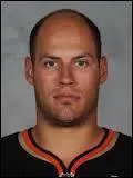 Je joue pour les "Ducks" d'Anaheim. 
 Qui suis-je ?