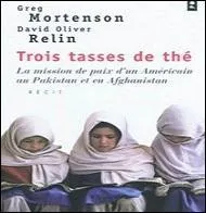 Quelle polémique fit naître l'ouvrage « Trois tasses de thé » de l'alpiniste américain Greg Mortenson ?