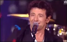 Avec qui Patrick Bruel chanta-t-il sur scène ?