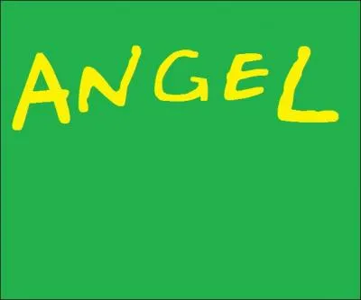 "Angel" est écrit avec la police de ...