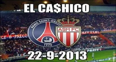 Quand l'AS Monaco et le Paris SG se rencontrent, ça donne le :