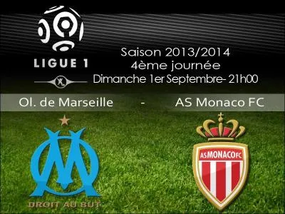 1er septembre 2013, le premier choc de la saison oppose l'OM qui joue contre Monaco dans un V&eacute;lodrome en construction. Quel fut le score du match ?