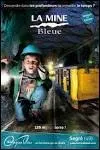 Où est située la Mine Bleue qui permet de découvrir un ancien site d'extraction d'ardoise, exploité à partir de 1916 et qui produisait les fameuses ardoises angevines qu'on retrouve sur les toits de la région ?
