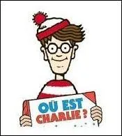"Si tu te demandes où est Charlie...".