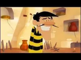 Vous connaissez le plus grand des frères Dalton, Averell.On peut dire de lui qu'il a :