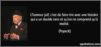 Quel est le nom de ce « comique » génial, inégalable, à l'humour décalé, grinçant, râleur, qui répètent inlassablement : « On n'est pas des sauvages tout de même ! »