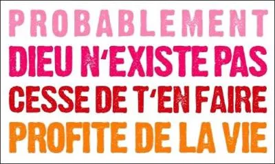 C'est une attitude ou une doctrine qui ne conçoit pas l'existence ou affirme l'inexistence de quelque dieu, divinité ou entité surnaturelle que ce soit, contrairement, par exemple, à ceux qui soutiennent ces existences, ou ceux qui considèrent que personne ne peut répondre à ces questions. il s'agit de...