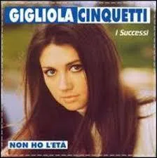En 1964 à Copenhague, Gigliola Cinquetti âgée de 16 ans, remporta le concours Eurovision de la chanson pour l'Italie avec "Non ho l'età". Depuis 1992, elle a stoppé la musique et est maintenant journaliste et animatrice de télévision en Italie.