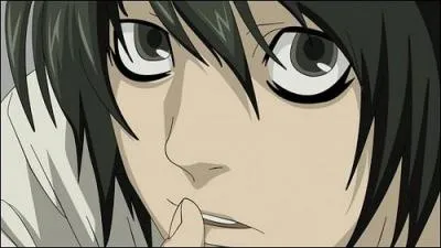 Considéré comme le meilleur détective du monde, j'adore manger des sucreries. Je soupçonnais Light d'être Kira depuis le début. Qui suis-je ?