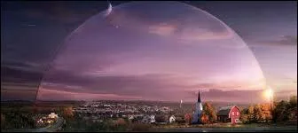 Quelle ville est enfermée sous le dôme ?