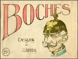 Quelles personnes ont été appelées "Boches" ?