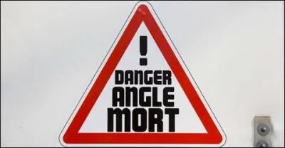 Etape 2 : vérifications extérieures. Qu'est-ce qu'un angle mort ?