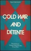 Qu'appelle-t-on la Détente (1963 - 1975) ?