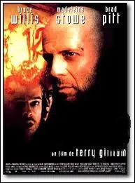 Dans ce film, Bruce Willis, Brad Pitt et Madeleine Stowe tiennent le haut de l'affiche. Quel est le titre de ce film, réalisé par Terry Gilliam et sorti en 1995 ?