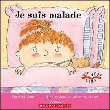Qui a chanté "Je suis malade" ?