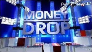 Dans Money Drop, à la huitième question, il n'y a que deux trappes !
