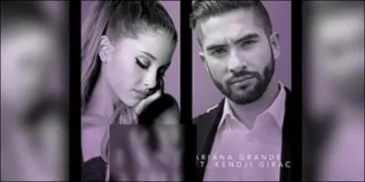 Et son duo avec Ariana Grande ?