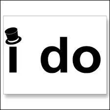 En anglais, on dit "I do" et :