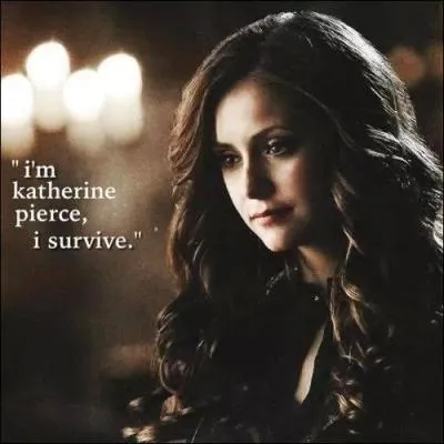 Katherine est plutôt...