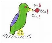 On les dit bavards parce qu'ils jasent.