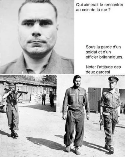 Retournons en Allemagne ! Ce sale type a commencé en bas de l'échelle pour finir à la tête de certains camps. Il sera surnommé par ses victimes, « la bête de Belsen ». Qui est-il ?