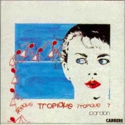 Qui chante en 1986 le titre "Tropique" ?