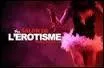 Dans quelle ville se tient le salon "Eropolis " qui permet d'aborder de manière décomplexée et sans agressivité le monde du plaisir ?