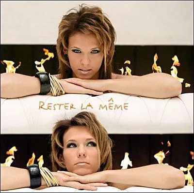 L'album "Rester la même" sorti en 2005 est un album aux influences variées : zouk, RnB et