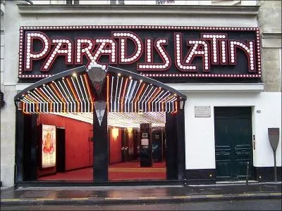 Le Paradis latin est le plus ancien des cabarets parisiens. Appelé d'abord le théâtre Latin, il prit le nom qu'on lui connaît aujourd'hui lors de l'Exposition universelle de :