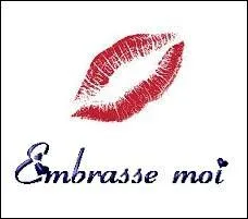 En 1985, Bill Baxter chantait "Embrasse-moi _______ C'est vraiment beaucoup beaucoup mieux que des mots. Embrasse-moi _______ Et j'oublierai tes défauts".
