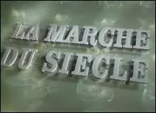 Qui présentait "La marche du siècle", durant de longues années sur Antenne 2 puis France 3 ?