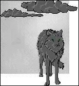 Comme on dit : "Jamais un loup sans..."