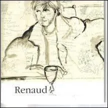 En 2002, Renaud a composé cette chanson en mémoire de personnalités disparues qu'il a fortement apprécié et/ou dont il s'est inspiré. Cette chanson parle d'un troquet fictif où sont réunies toutes ces personnes qui lui manquent... Ce morceau se nomme :