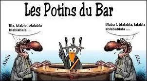 Dans un bistrot, il n'y a pas que la boisson, il y a aussi certains divertissements. Parmi eux, on peut citer le jeu de fléchettes, le jukebox, le flipper ou encore la borne d'arcade. Par contre, on n'y trouve généralement pas de :