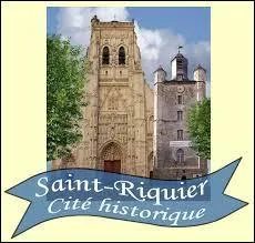 Voici l'abbatiale de Saint-Riquier. Cette commune Samarienne se situe en région ...