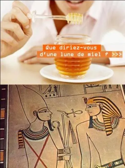 La lune de miel est le mois lunaire (29 jours) suivant les noces. Elle est censée être la période la plus heureuse d'un couple.
Connaissez-vous l'origine de cette expression ?